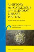 Jackson Williams / Stevenson / Zachs |  A History and Catalogue of the Lindsay Library, 1570-1792: The Story of 'Some Bonie Litle Bookes' | Buch |  Sack Fachmedien