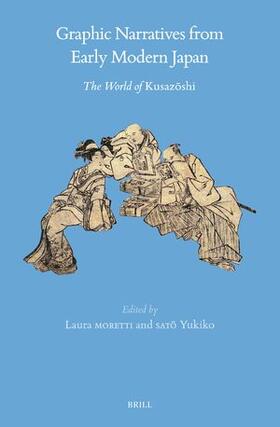 Moretti / Yukiko | Graphic Narratives from Early Modern Japan | Buch | 978-90-04-50410-3 | sack.de
