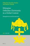  Ethiopian Orthodox Christianity in a Global Context: Entanglements and Disconnections | Buch |  Sack Fachmedien