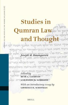 Baumgarten / Clements / Schwartz | Studies in Qumran Law and Thought | Buch | 978-90-04-50458-5 | sack.de