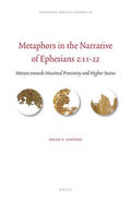 Jiménez |  Metaphors in the Narrative of Ephesians 2:11-22: Motion Towards Maximal Proximity and Higher Status | Buch |  Sack Fachmedien