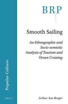 Berger | Smooth Sailing: An Ethnographic and Socio-Semiotic Analysis of Tourism and Ocean Cruising | Buch | 978-90-04-50627-5 | sack.de