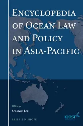 Lee |  Encyclopedia of Ocean Law and Policy in Asia-Pacific | Buch |  Sack Fachmedien