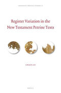 Liu |  Register Variation in the New Testament Petrine Texts | Buch |  Sack Fachmedien