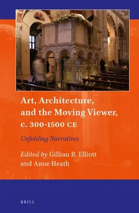  Art, Architecture, and the Moving Viewer, C. 300-1500 CE | Buch |  Sack Fachmedien