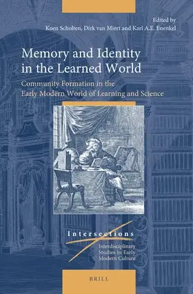 Scholten / van Miert / Enenkel |  Memory and Identity in the Learned World | Buch |  Sack Fachmedien