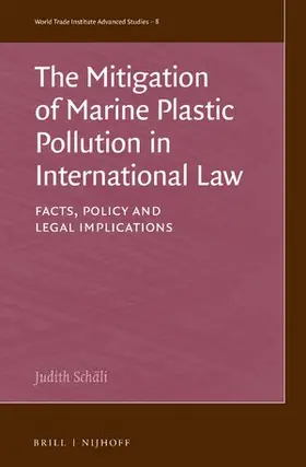 Schäli |  The Mitigation of Marine Plastic Pollution in International Law | Buch |  Sack Fachmedien