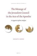 Dawson |  The Message of the Jerusalem Council in the Acts of the Apostles: A Linguistic Stylistic Analysis | Buch |  Sack Fachmedien