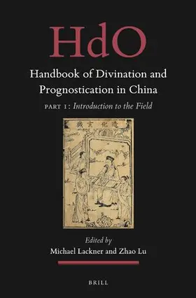 Lackner / Lu |  Handbook of Divination and Prognostication in China | Buch |  Sack Fachmedien