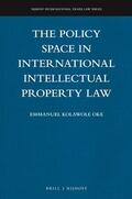 Oke |  The Policy Space in International Intellectual Property Law | Buch |  Sack Fachmedien