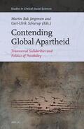 Contending Global Apartheid: Transversal Solidarities and Politics of Possibility | Buch |  Sack Fachmedien