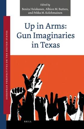Up in Arms: Gun Imaginaries in Texas | Buch | 978-90-04-51466-9 | sack.de