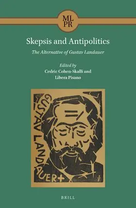  Skepsis and Antipolitics: The Alternative of Gustav Landauer | Buch |  Sack Fachmedien