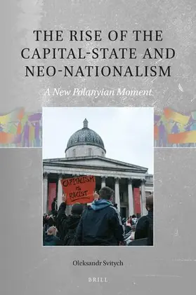 Svitych |  The Rise of the Capital-state and Neo-Nationalism | Buch |  Sack Fachmedien