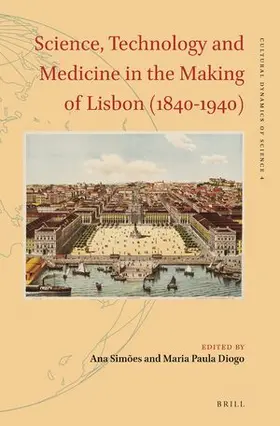 Simões |  Science, Technology and Medicine in the Making of Lisbon (1840-1940) | Buch |  Sack Fachmedien