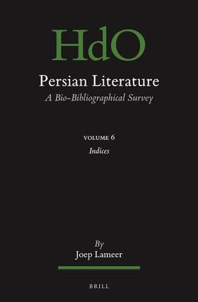 Lameer / Blois | Persian Literature, a Bio-Bibliographical Survey: Volume VI: Index | Buch | 978-90-04-51709-7 | sack.de