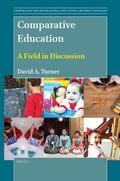 Turner |  Comparative Education: A Field in Discussion | Buch |  Sack Fachmedien
