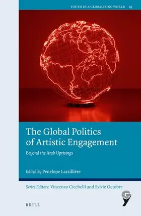  The Global Politics of Artistic Engagement | Buch |  Sack Fachmedien