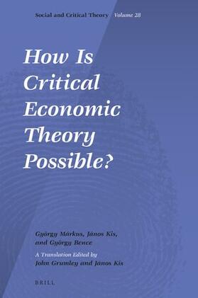 Márkus / Kis / Bence | How Is Critical Economic Theory Possible? | Buch | 978-90-04-51847-6 | sack.de