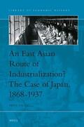 Vries |  An East Asian Route of Industrialization? the Case of Japan, 1868-1937 | Buch |  Sack Fachmedien