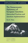 Olsen |  The Geoeconomic Diplomacy of European Sanctions: Networked Practices and Sanctions Implementation | Buch |  Sack Fachmedien