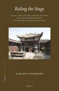 Chabrowski |  Ruling the Stage: Social and Cultural History of Opera in Sichuan from the Qing to the People's Republic of China | Buch |  Sack Fachmedien
