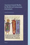 Muradyan |  Ancient Greek Myths in Medieval Armenian Literature | Buch |  Sack Fachmedien
