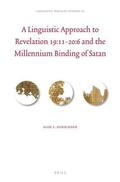 Kurschner |  A Linguistic Approach to Revelation 19:11-20:6 and the Millennium Binding of Satan | Buch |  Sack Fachmedien