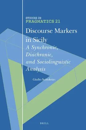 Scivoletto |  Discourse Markers in Sicily | Buch |  Sack Fachmedien
