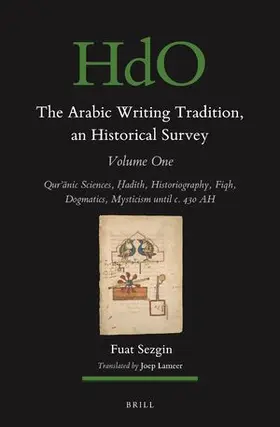 Sezgin |  The Arabic Writing Tradition, an Historical Survey, Volume 1 | Buch |  Sack Fachmedien