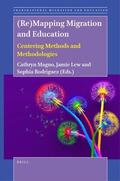  (Re)Mapping Migration and Education: Centering Methods and Methodologies | Buch |  Sack Fachmedien