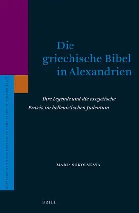 Sokolskaya |  Die Griechische Bibel in Alexandrien | Buch |  Sack Fachmedien
