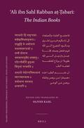 'Ali ibn Sahl Rabban at-Tabari / Kahl |  &#703;al&#299; Ibn Sahl Rabban A&#7789;-&#7788;abar&#299; The Indian Books: A New Edition of the Arabic Text and First-Time English Translation | Buch |  Sack Fachmedien