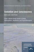 DelMonte / Halpin |  Evolution and Consciousness, Revised Edition: From a Barren Rocky Earth to Artists, Philosophers, Meditators and Psychotherapists | Buch |  Sack Fachmedien