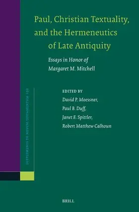  Paul, Christian Textuality, and the Hermeneutics of Late Antiquity | Buch |  Sack Fachmedien
