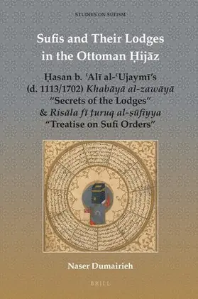 Dumairieh |  Sufis and Their Lodges in the Ottoman &#7716;ij&#257;z | Buch |  Sack Fachmedien