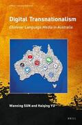 Sun / Yu |  Digital Transnationalism: Chinese-Language Media in Australia | Buch |  Sack Fachmedien