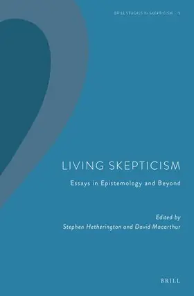 Living Skepticism. Essays in Epistemology and Beyond | Buch | 978-90-04-52540-5 | sack.de