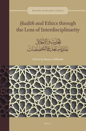  &#7716;ad&#299;th and Ethics Through the Lens of Interdisciplinarity | Buch |  Sack Fachmedien