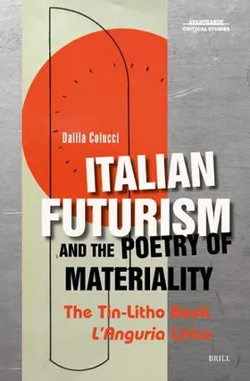 Colucci |  Italian Futurism and the Poetry of Materiality | Buch |  Sack Fachmedien