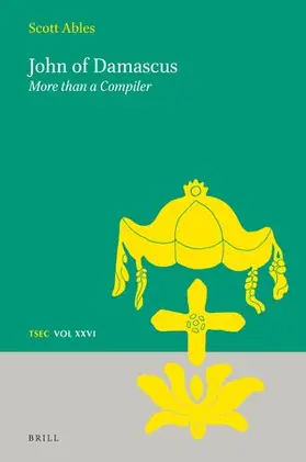  John of Damascus: More Than a Compiler | Buch |  Sack Fachmedien