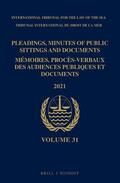 ITLOS |  Pleadings, Minutes of Public Sittings and Documents / Mémoires, Procès-Verbaux Des Audiences Publiques Et Documents, Volume 31 (2021) | Buch |  Sack Fachmedien
