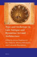 Type and Archetype in Late Antique and Byzantine Art and Architecture | Buch |  Sack Fachmedien