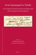  From Samarqand to Toledo: Greek, Sogdian and Arabic Documents and Manuscripts from the Islamicate World and Beyond | Buch |  Sack Fachmedien