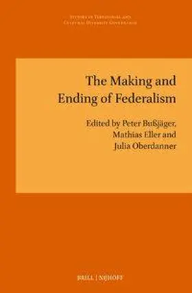  The Making and Ending of Federalism | Buch |  Sack Fachmedien