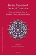  Islamic Thought and the Art of Translation: Texts and Studies in Honor of William C. Chittick and Sachiko Murata | Buch |  Sack Fachmedien