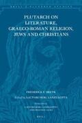 Brenk |  Plutarch on Literature, Graeco-Roman Religion, Jews and Christians | Buch |  Sack Fachmedien