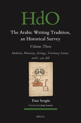 Sezgin |  The Arabic Writing Tradition, an Historical Survey, Volume 3 | Buch |  Sack Fachmedien