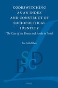 Kheir |  Codeswitching as an Index and Construct of Sociopolitical Identity: The Case of the Druze and Arabs in Israel | Buch |  Sack Fachmedien