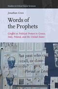 Gross |  Words of the Prophets: Graffiti as Political Protest in Greece, Italy, Poland, and the United States | Buch |  Sack Fachmedien